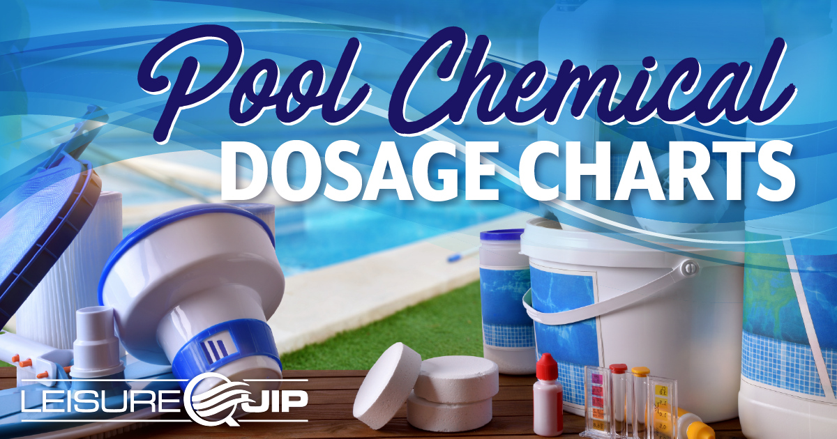 Swimming Pool Chemical Dosage Charts [Infographic] LeisureQuip